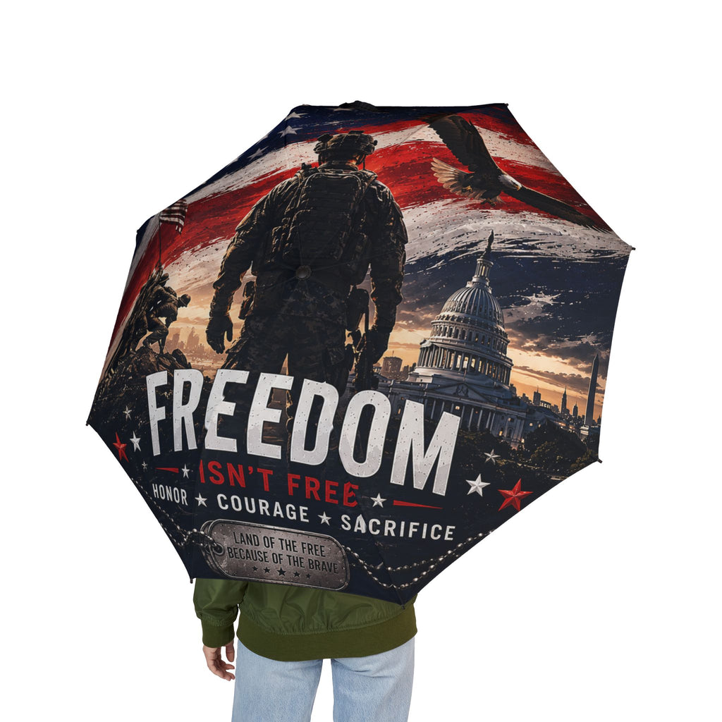 Freedom Isn't Free Foldable Umbrella — Patriotic Veteran Tribute