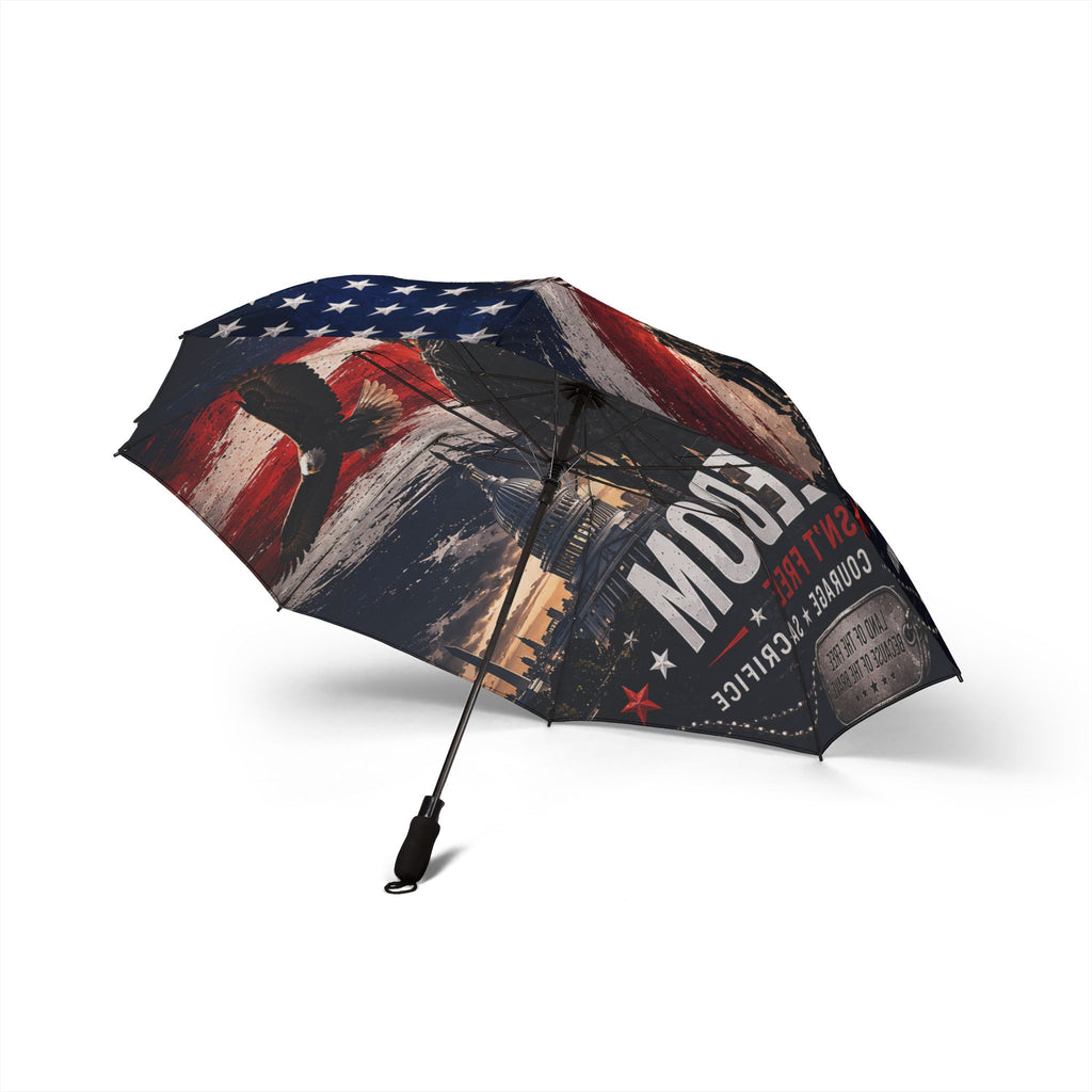 Freedom Isn't Free Foldable Umbrella — Patriotic Veteran Tribute